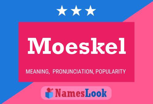 Moeskel Naam Poster