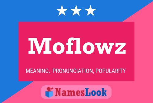 Moflowz Naam Poster