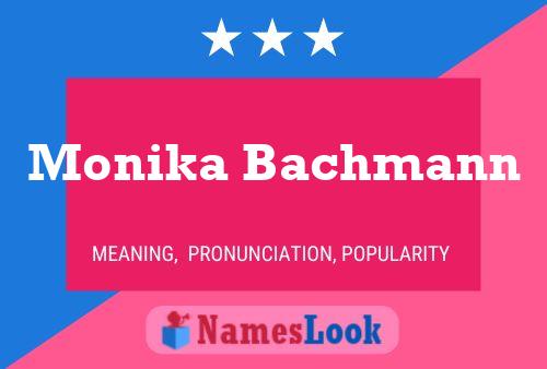 Monika Bachmann Naam Poster