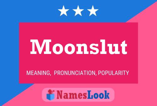 Moonslut Naam Poster