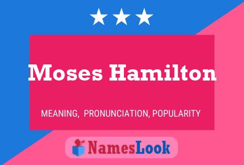 Moses Hamilton Naam Poster