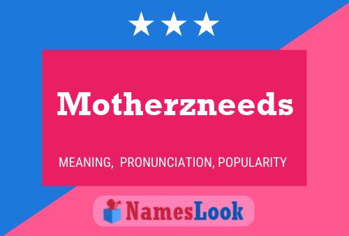 Motherzneeds Naam Poster