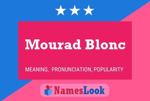 Mourad Blonc Naam Poster