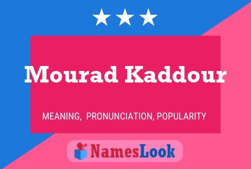 Mourad Kaddour Naam Poster