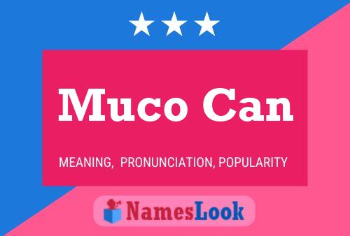 Muco Can Naam Poster