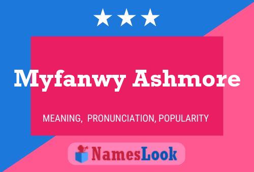 Myfanwy Ashmore Naam Poster