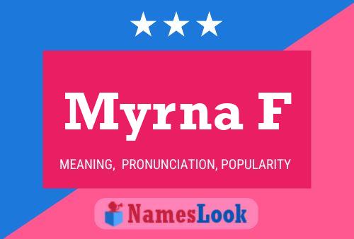 Myrna F Naam Poster