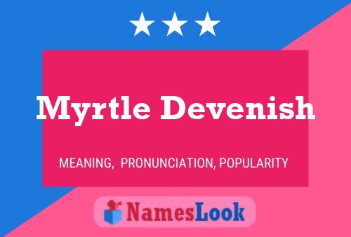 Myrtle Devenish Naam Poster