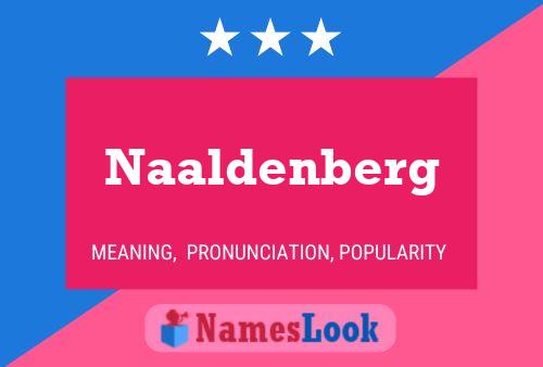 Naaldenberg Naam Poster