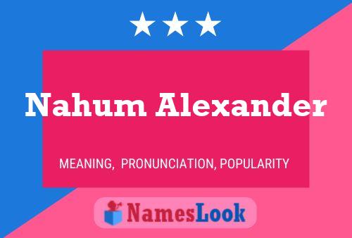 Nahum Alexander Naam Poster