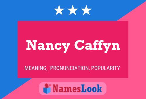 Nancy Caffyn Naam Poster