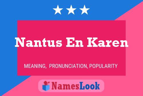 Nantus En Karen Naam Poster