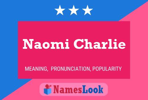 Naomi Charlie Naam Poster