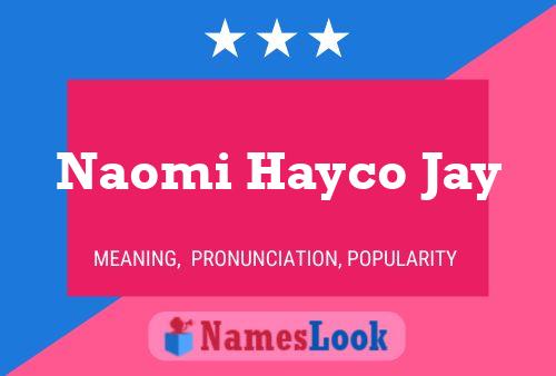 Naomi Hayco Jay Naam Poster