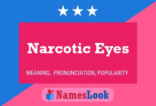 Narcotic Eyes Naam Poster