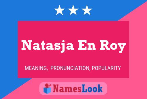 Natasja En Roy Naam Poster