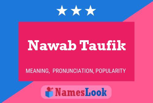 Nawab Taufik Naam Poster