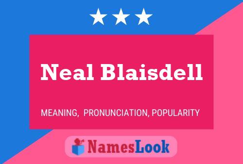 Neal Blaisdell Naam Poster