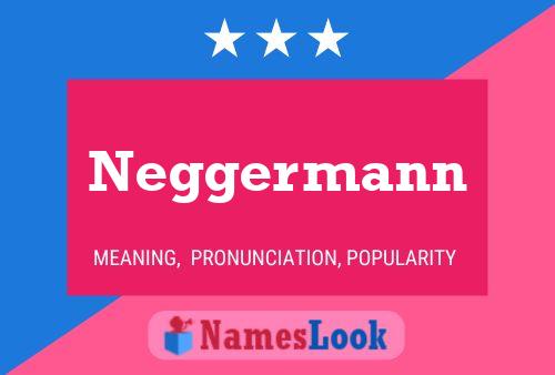 Neggermann Naam Poster