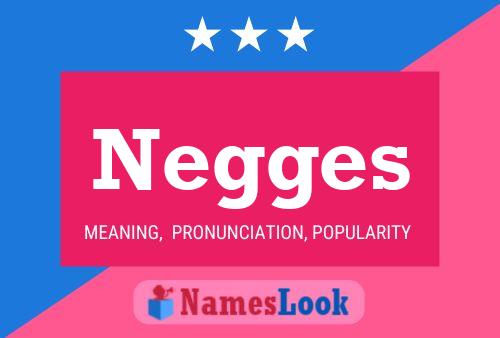 Negges Naam Poster