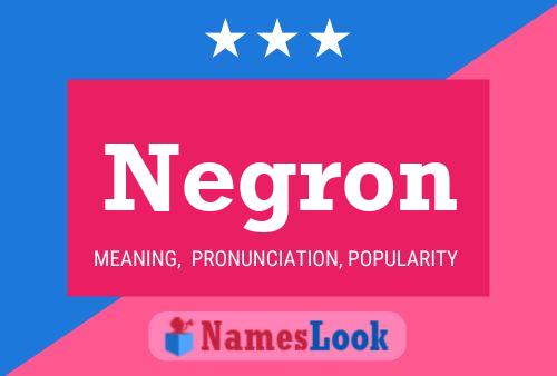 Negron Naam Poster