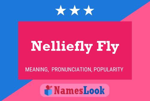 Nelliefly Fly Naam Poster