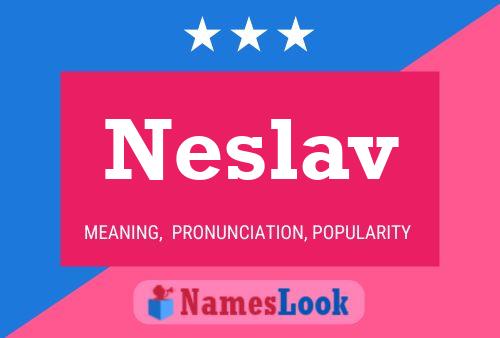 Neslav Naam Poster