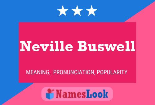 Neville Buswell Naam Poster