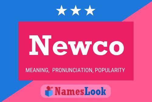 Newco Naam Poster