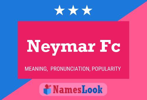 Neymar Fc Naam Poster