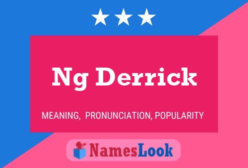 Ng Derrick Naam Poster