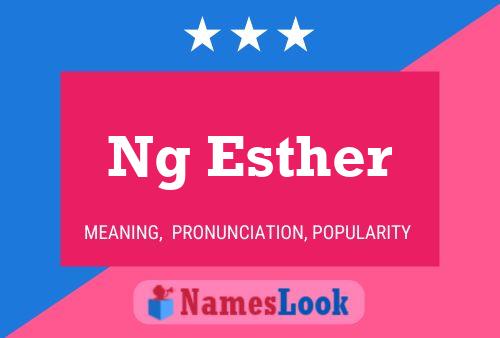 Ng Esther Naam Poster