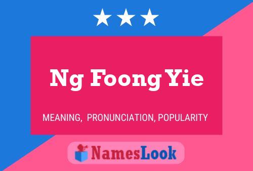 Ng Foong Yie Naam Poster