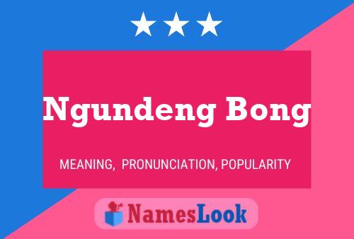 Ngundeng Bong Naam Poster