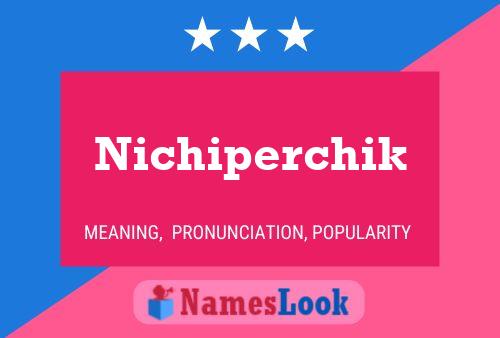 Nichiperchik Naam Poster