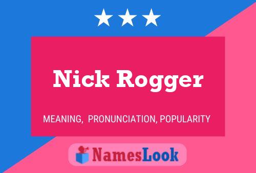 Nick Rogger Naam Poster