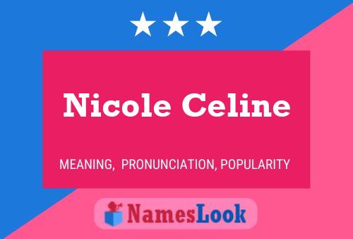 Nicole Celine Naam Poster