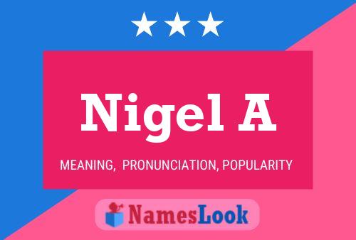 Nigel A Naam Poster