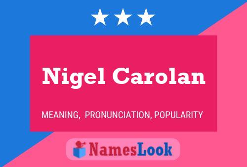 Nigel Carolan Naam Poster