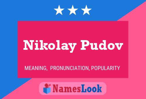 Nikolay Pudov Naam Poster