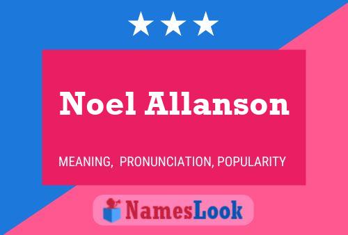 Noel Allanson Naam Poster