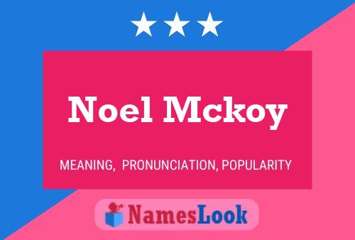 Noel Mckoy Naam Poster