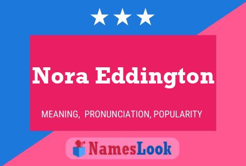 Nora Eddington Naam Poster