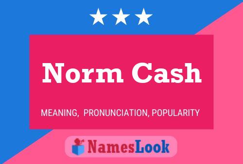 Norm Cash Naam Poster