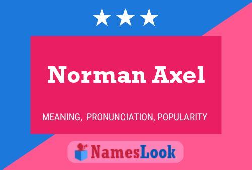 Norman Axel Naam Poster