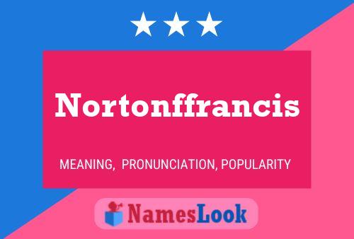 Nortonffrancis Naam Poster