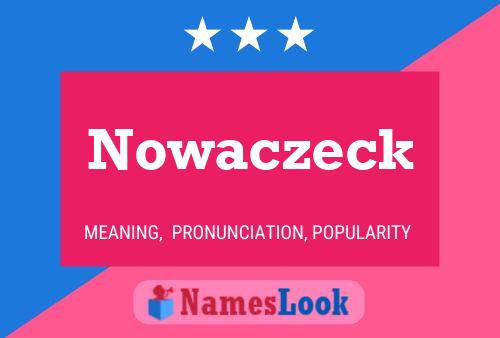 Nowaczeck Naam Poster