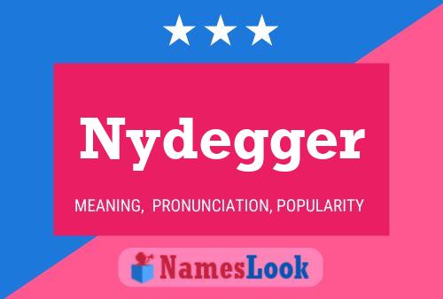 Nydegger Naam Poster