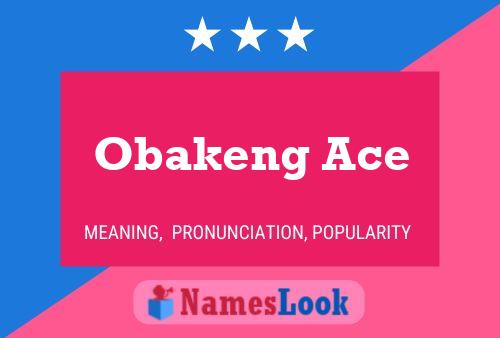 Obakeng Ace Naam Poster