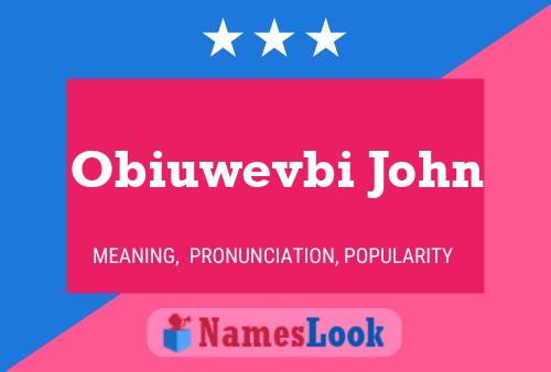 Obiuwevbi John Naam Poster